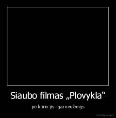 Siaubo filmas „Plovykla“ - po kurio jis ilgai neužmigs