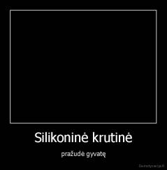 Silikoninė krutinė - pražudė gyvatę