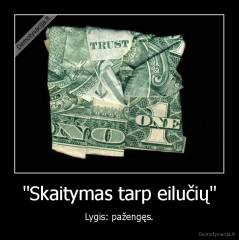 "Skaitymas tarp eilučių" - Lygis: pažengęs.