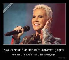 Skaudi žinia! Šiandien mirė „Roxette“ grupės  - vokalistė... Jai buvo 61-eri... Ilsėkis ramybėje...