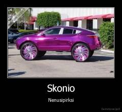 Skonio - Nenusipirksi