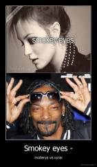 Smokey eyes - - moterys vs vyrai