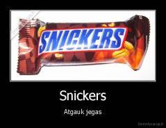 Snickers - Atgauk jegas