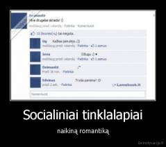 Socialiniai tinklalapiai - naikiną romantiką