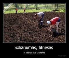 Soliariumas, fitnesas  - ir sporto salė viename