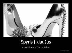 Spyris į kiaušus - dabar skamba dar brutaliau