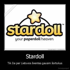 Stardoll - Tik čia per Lietuvos šventes gausim šortukus