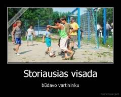 Storiausias visada - būdavo vartininku