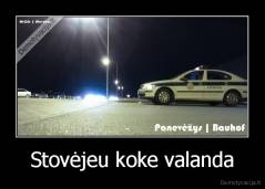 Stovėjeu koke valanda - 