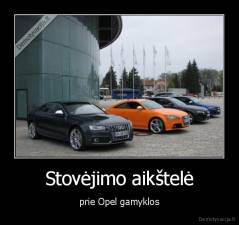 Stovėjimo aikštelė - prie Opel gamyklos