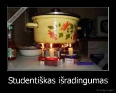 Studentiškas išradingumas - 