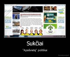 Sukčiai - "Apsišvietę" politikai