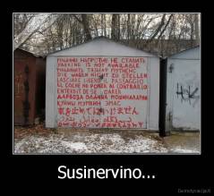 Susinervino... - 