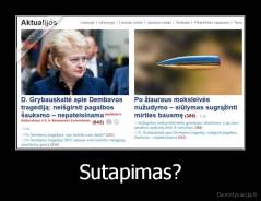 Sutapimas? - 