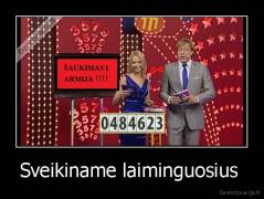 Sveikiname laiminguosius  - 