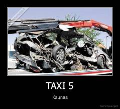 TAXI 5 - Kaunas