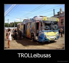 TROLLeibusas - 