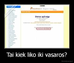 Tai kiek liko iki vasaros? - 