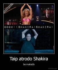 Taip atrodo Shakira - be makiažo