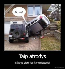 Taip atrodys - užaugę Lietuvos komentatoriai