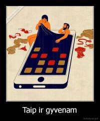 Taip ir gyvenam - 