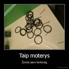 Taip moterys - Žymisi savo teritoriją