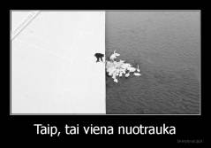 Taip, tai viena nuotrauka - 