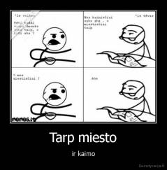 Tarp miesto - ir kaimo