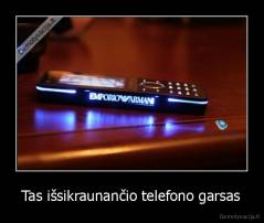 Tas išsikraunančio telefono garsas - 