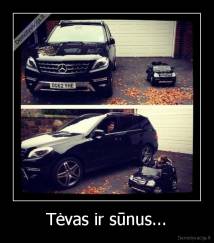 Tėvas ir sūnus... - 