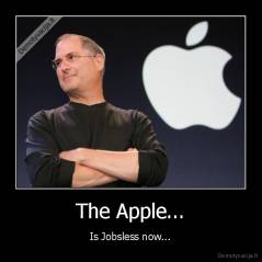 The Apple... - Is Jobsless now...