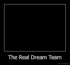 The Real Dream Team - 