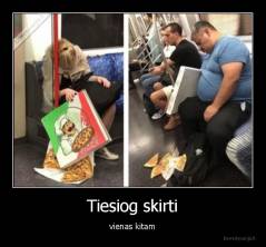 Tiesiog skirti - vienas kitam