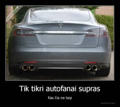 Tik tikri autofanai supras - Kas čia ne taip