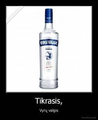 Tikrasis, - Vyrų valgis