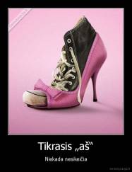 Tikrasis „aš“ - Niekada nesikeičia