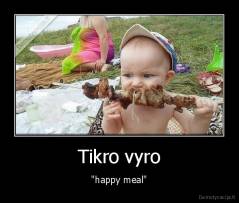 Tikro vyro - "happy meal"