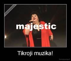 Tikroji muzika! - 