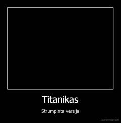 Titanikas - Strumpinta versija