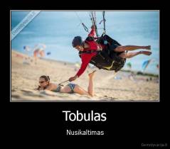 Tobulas - Nusikaltimas