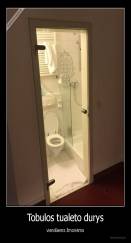 Tobulos tualeto durys - vienišiems žmonėms