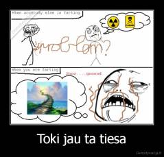 Toki jau ta tiesa - 