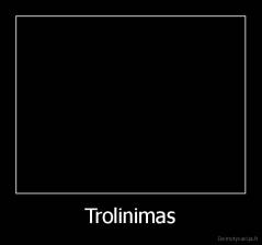 Trolinimas - 