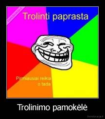 Trolinimo pamokėlė - 