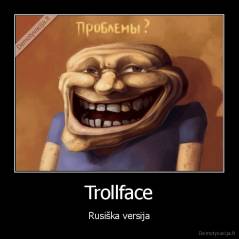 Trollface - Rusiška versija