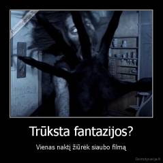 Trūksta fantazijos? - Vienas naktį žiūrėk siaubo filmą