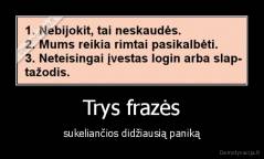 Trys frazės - sukeliančios didžiausią paniką