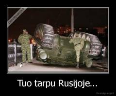 Tuo tarpu Rusijoje... - 