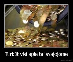 Turbūt visi apie tai svajojome - 