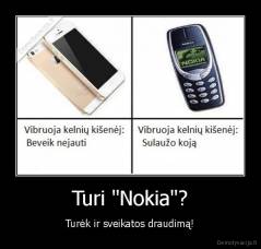 Turi "Nokia"? - Turėk ir sveikatos draudimą!